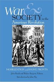 Cover of: War And Society in the American Revolution: Mobilization And Home Fronts