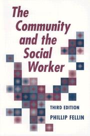 Cover of: The community and the social worker | Phillip Fellin
