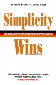 Cover of: Simplicity wins: how Germany's mid-sized industrial companies succeed