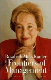 Cover of: Rosabeth Moss Kanter on the frontiers of management