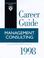 Cover of: Management Consulting 1998 (Harvard Business School Career Guide)