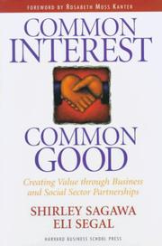 Cover of: Common Interest, Common Good: Creating Value Through Business and Social Sector Partnerships