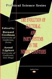 Cover of: The Evolution of Electoral and Party Systems in the Nordic Countries