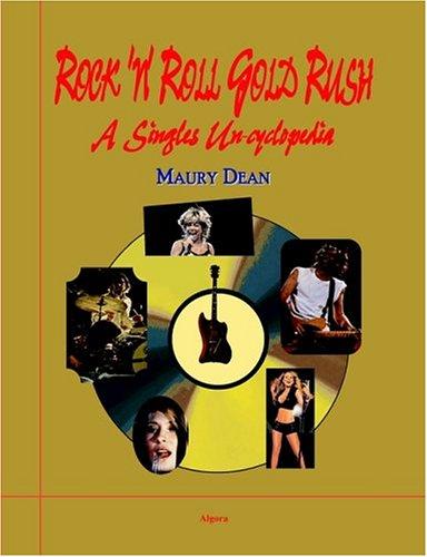 Rock N Roll Gold Rush by Maury Dean