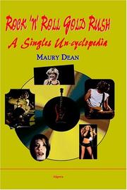 Cover of: Rock 'N' Roll Gold Rush: A Singles Un-cyclopedia