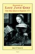 Cover of: Documents of Lady Jane Grey, nine days Queen of England, 1553