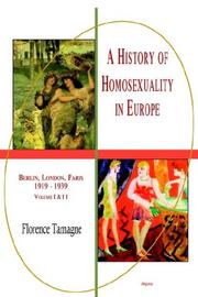 Cover of: History Of Homosexuality In Europe, 1919-1939 by Florence Tamagne