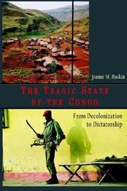 Cover of: The tragic state of the Congo by Jeanne M. Haskin