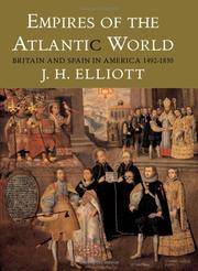 Empires of the Atlantic world by John Huxtable Elliott