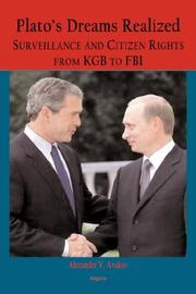 Cover of: Plato's Dreams Realized: Surveillance and Citizen Rights, from KGB to FBI (HC)