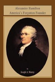 Cover of: Alexander Hamilton America's Forgotten Founder