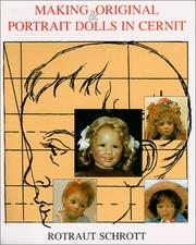 Cover of: Making original & portrait dolls in cernit by Rotraut Schrott
