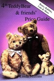 Cover of: 4th teddy bear & friends price guide by Linda Mullins, Linda Mullins