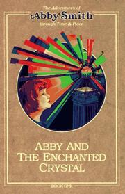 Cover of: Abby and the enchanted crystal