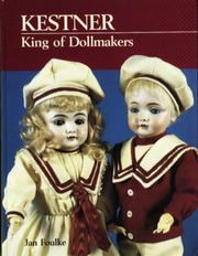 Cover of: Kestner,  King of Dollmakers (Kestner King of Dollmakers)