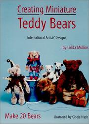 Cover of: Creating Miniature Teddy Bears (International Artists' Designs) by Linda Mullins, Linda Mullins