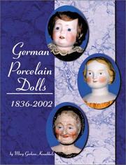 German Porcelain Dolls, 1836-2002 by Mary Gorham Krombholz