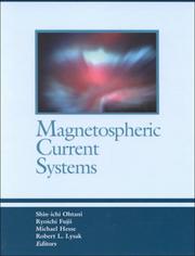 Cover of: Magnetospheric current systems by Shin-ichi Ohtani ... [et al.], editors.