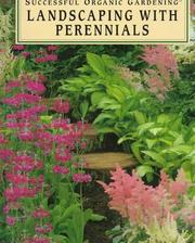 Cover of: Landscaping with perennials by Elizabeth Stell