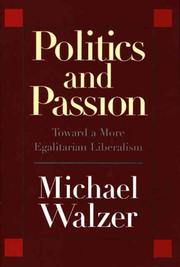 Cover of: Politics and Passion | Michael Walzer