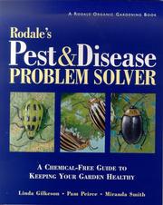 Cover of: Rodale's Pest and Disease Problem Solver by Linda Gilkeson, Pam Peirce, Miranda Smith