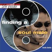 Cover of: Finding a Soul Mate: How to Achieve Ultimate Balance and Harmony in Your Life (Yinyang Life Guide)