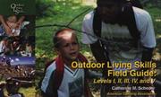 Cover of: Outdoor Living Skills Field Guide: Levels 1-5