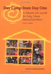 Cover of: Day Camps from Day One: A Hands-On Guide for Day Camp Administration