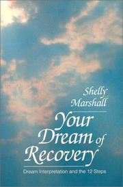 Cover of: Your dream of recovery: dream interpretation and the 12 steps