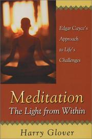 Cover of: Meditation: the light from within : Edgar Cayce's approach to life's challenges
