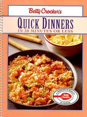 Cover of: Quick Dinners in 30 Minutes or Less by Betty Crocker