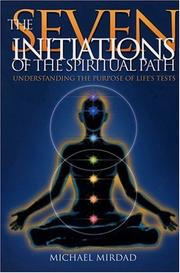 Cover of: The seven initiations of the spiritual path