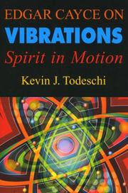 Cover of: Edgar Cayce on Vibrations by Kevin J. Todeschi