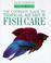 Cover of: The complete guide to tropical aquarium fish care
