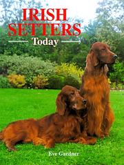 Cover of: Irish setters today by Eve Gardner