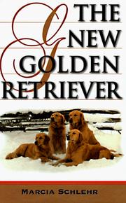 Cover of: The new golden retriever | Marcia R. Schlehr