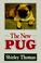 Cover of: The new Pug