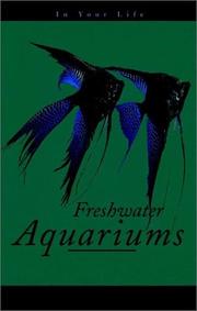 Cover of: Freshwater aquariums in your life.