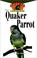 Cover of: The Quaker parrot