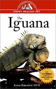 Cover of: The Iguana: An Owner's Guide to a Happy Healthy Pet