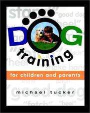 Cover of: Dog training for children & parents