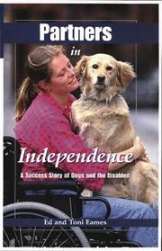 Cover of: Partners in independence: a success story of dogs and the disabled