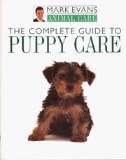 Cover of: The complete guide to puppy care by Evans, Mark