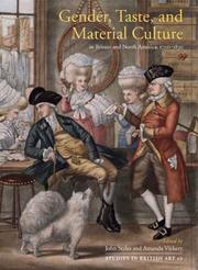Cover of: Gender, Taste, and Material Culture in Britain and North America, 1700-1830 (Studies in British Art)
