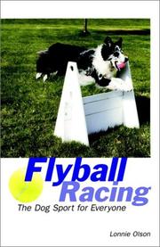 Cover of: Flyball racing by Lonnie Olson