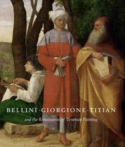 Cover of: Bellini, Giorgione, Titian, and the Renaissance of Venetian Painting (National Gallery Of Art, Washington) by David Alan Brown, Sylvia Ferino Pagden