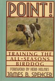 Cover of: Point!: training the all-seasons birddog