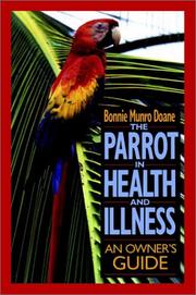 Cover of: The parrot in health and illness by Bonnie Munro Doane