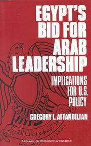 Cover of: Egypt's bid for Arab leadership by Gregory L. Aftandilian