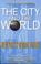 Cover of: The City and the World
